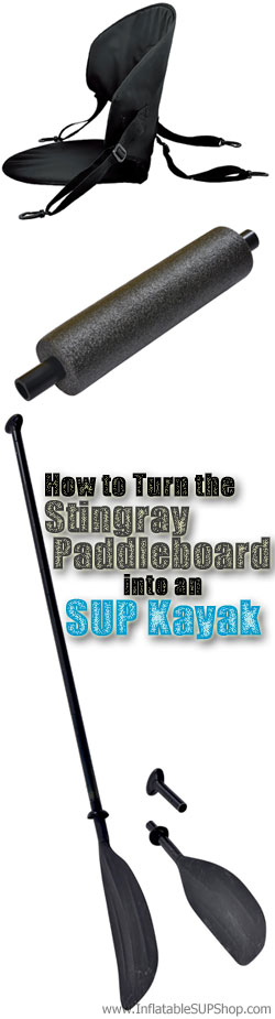 Stingray Hybrid Paddleboard Kayak Seat, Footrest and Paddle