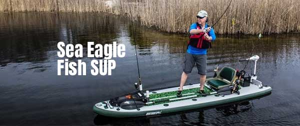 Sea Eagle Fish SUP Inflatable Paddleboard for Stealth Fishing